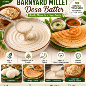 Barnyard Millet Dosa Batter Organic (Delivering Bhimavaram Only)