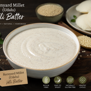 Barnyard Millet Idli Batter Organic (Delivering Bhimavaram Only)